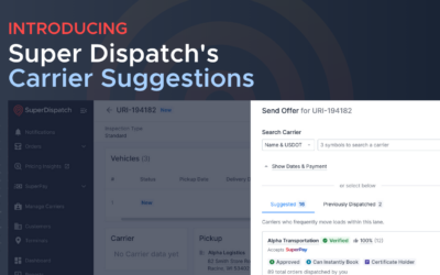 Super Dispatch’s Carrier Suggestions: Your Answer to Finding Reliable Carriers
