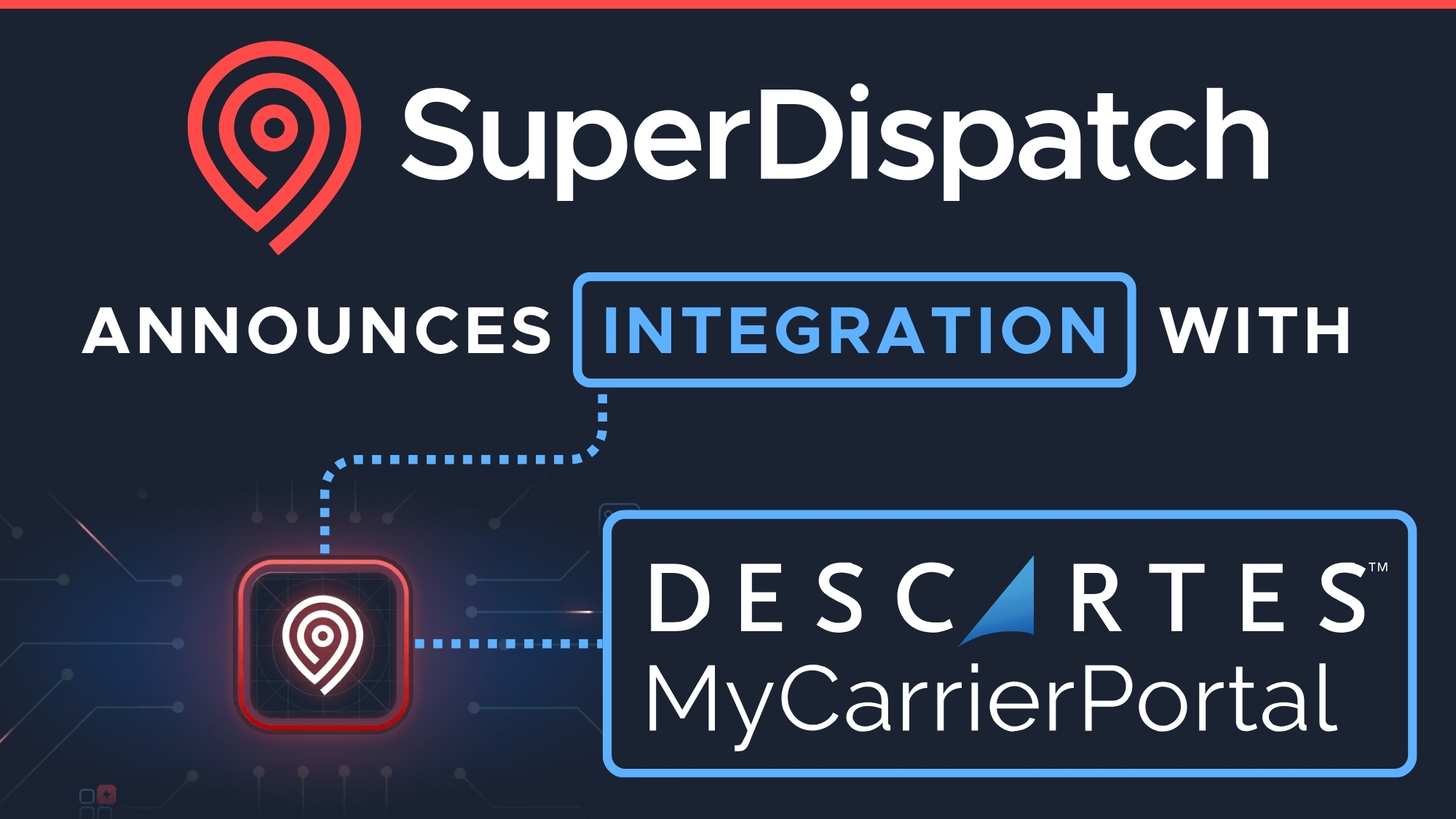 Super Dispatch integrates with Descartes MyCarrierPortal