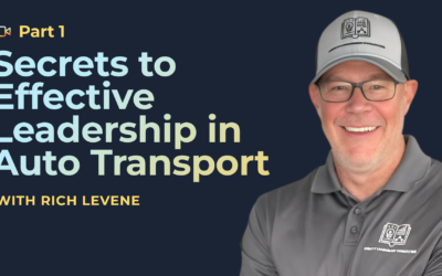 Auto Transport Co-Pilot: Secrets to Effective Leadership in Auto Transport with Rich Levene