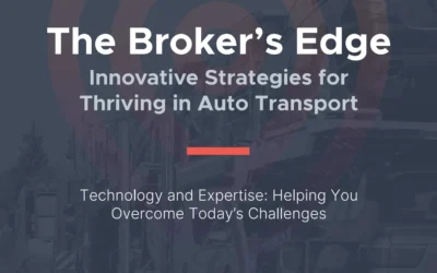 The Broker’s Edge: The Ultimate Broker Playbook for Thriving in Auto Transport