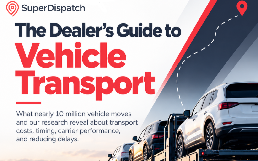 The Dealer’s Guide to Vehicle Transport