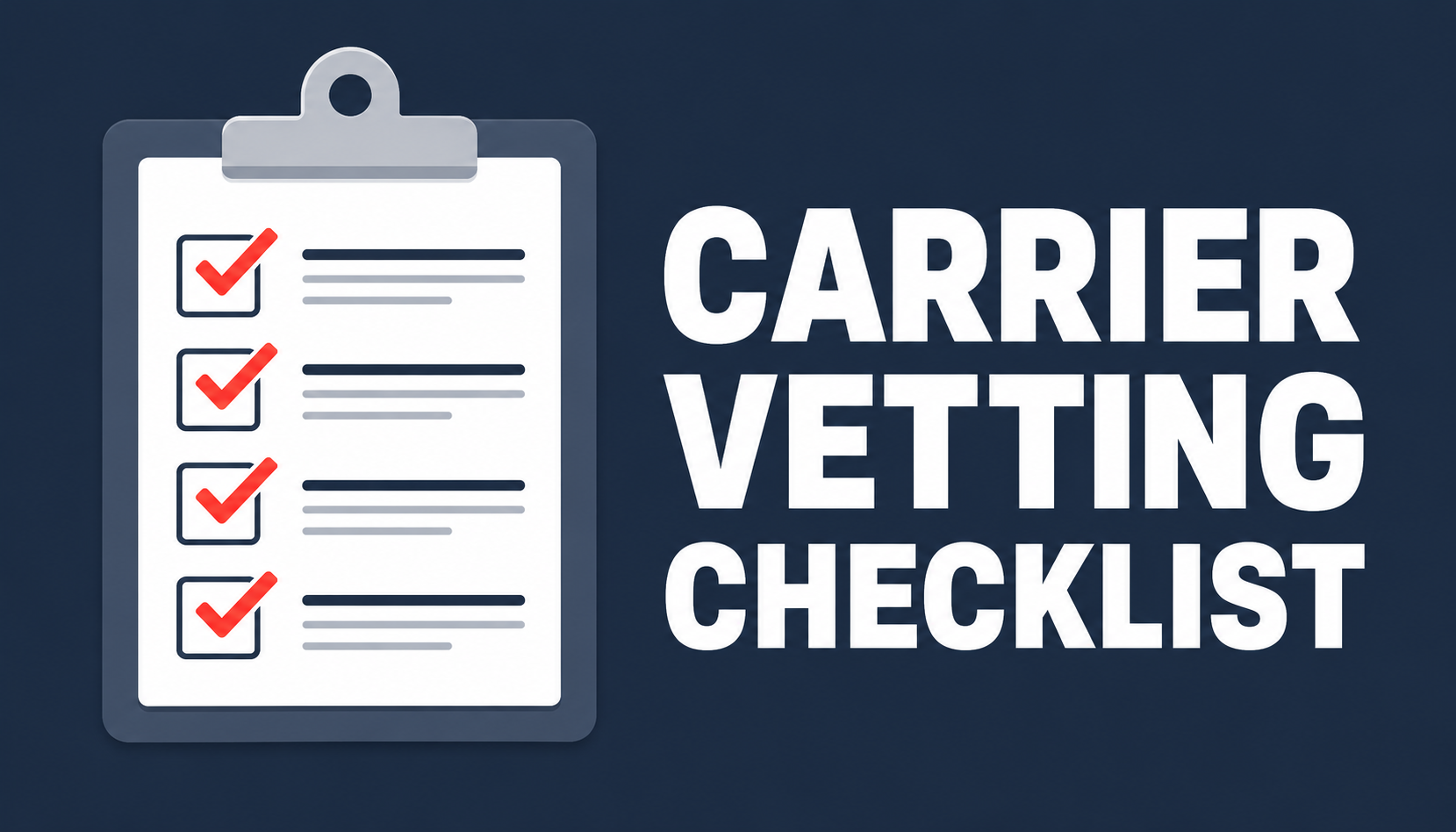 Auto transport carrier vetting checklist for shippers and brokers
